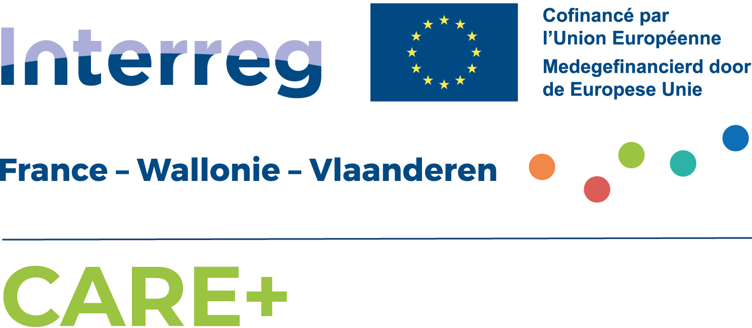 Care+ (Interreg France-Wallonie-Vlaanderen medegefinancierd door de Europese Unie)